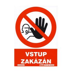 OSTATNÍ Tabulka plastová | Vstup zakázán