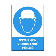 Tabulka plastová | Vstup jen v ochranné přilbě
